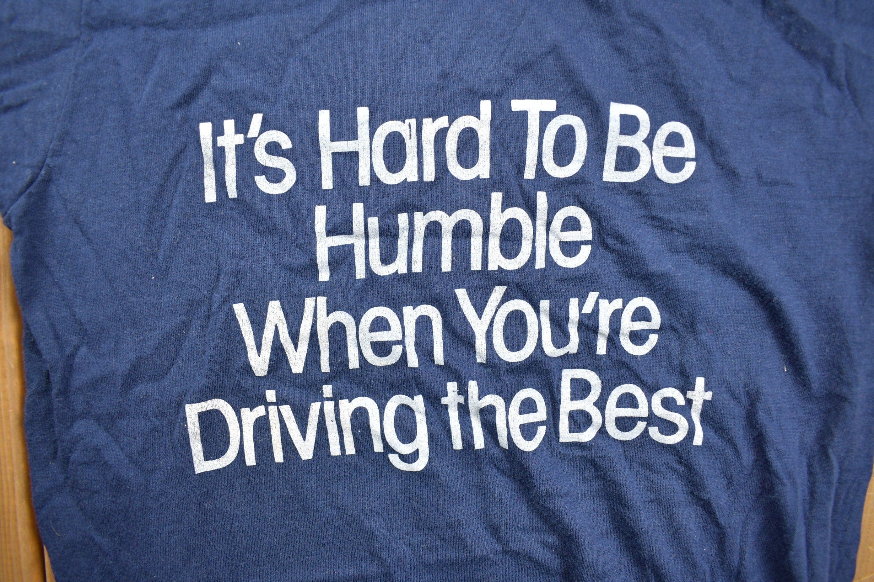 Vintage 1980s "Its Hard To Be Humble When You're Driving The Best" Graphic T Shirt Men's XS - Image 3